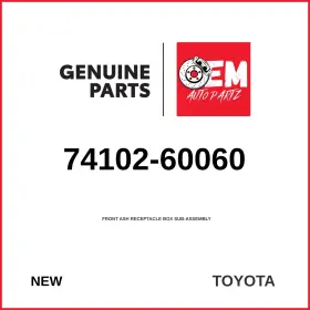 Toyota 74102-60060 Genuine Front Ash Receptacle Box Sub-assembly