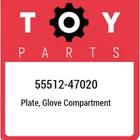 55512-47020 Toyota Plate, Glove Compartment 5551247020, New Genuine Oem. Price: $38.31.