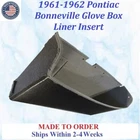 New 1961-1962 Pontiac Bonneville Glove Box Liner Insert #BON-GBX-035. Price: $89.99.