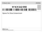 Genuine Bmw Opener For Glove Compartment 51-16-9-242-098 New. Price: $17.09.