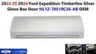 2022 23 2024 Ford Expedition Timberline Silver Glove Box Door NL1Z-78519C36-AB New. Price: $180.00.