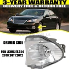 For 2010-2012 Lexus ES350 Front Left Driver Side Bumper Mount Fog Light Lamp New. Price: $29.39.