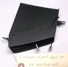 67 Chrysler Newport Custom 4DR. Lh Dash End Vent Oem Used. Price: $55.00.