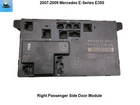 2118701026 07 08 09 Mercedes Benz E350 Right Front Door Control Module Oem Used. Price: $49.00.