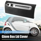 Dash Glove Box Door Lid Cover Smart Fortwo W451 2007-2019 NO.A4516892853 New. Price: $65.91.