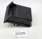 74102-60060 Genuine Toyota Front Ash Receptacle Box Sub-assembly New. Price: $111.00.