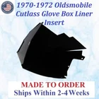 New 1970-1972 Oldsmobile Cutlass Glove Box Liner Insert #CUT-GBX-020. Price: $89.99.