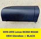 2010-2015 Lexus RX350 RX450 Black Glove Box Oem Storage Compartment Bin Cubby Used. Price: $174.97.