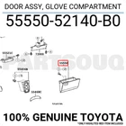 5555052140B0 Genuine Toyota Door Assy, Glove Compartment 55550-52140-B0 New. Price: $165.55.
