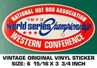 Nhra 1973 Western Conference World Series - Vintage Original Decal Sticker New. Price: $9.96.