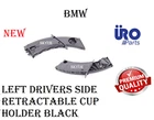 Left Drivers Side Retractable Cup Holder Black For Bmw E90 E91 E92 E93 Uro New. Price: $93.33.